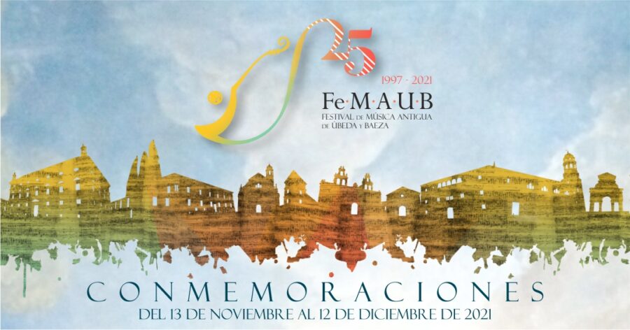 El Festival de Música Antigua de Úbeda y Baeza (FeMAUB) cumple 25 años